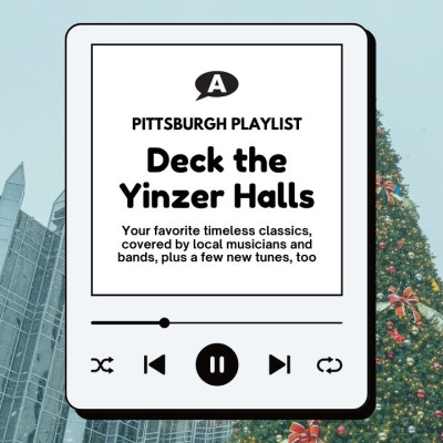 The text "Greater Pittsburgh Arts Council presents Deck the Yinzer Halls" is placed on a photo of a large outdoor Christmas tree is pictured in front of a tall hi-rise building with a glass exterior and spires