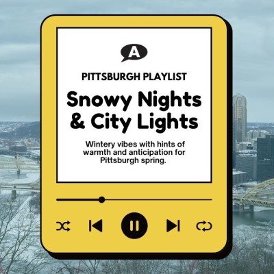 A music player showing a screen that says Pittsburgh Playlist: Snowy Nights & City Lights